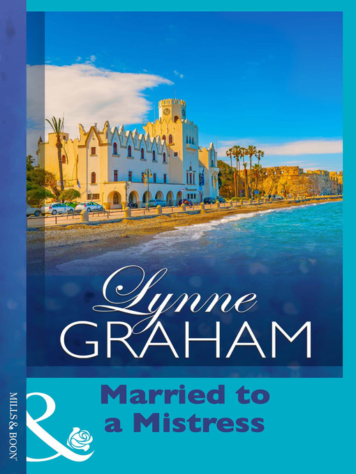 Title details for Married to a Mistress by Lynne Graham - Available